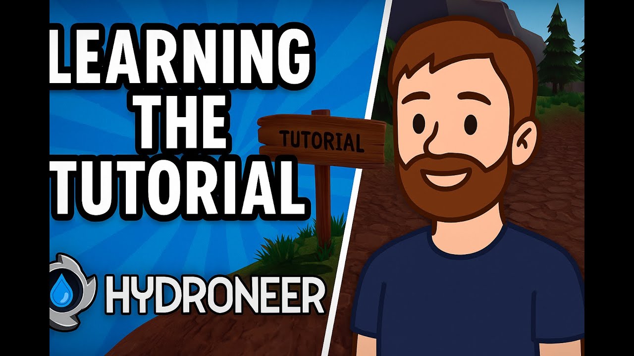 Hydroneer Tutorial &ndash; Learning the Game (Badly)