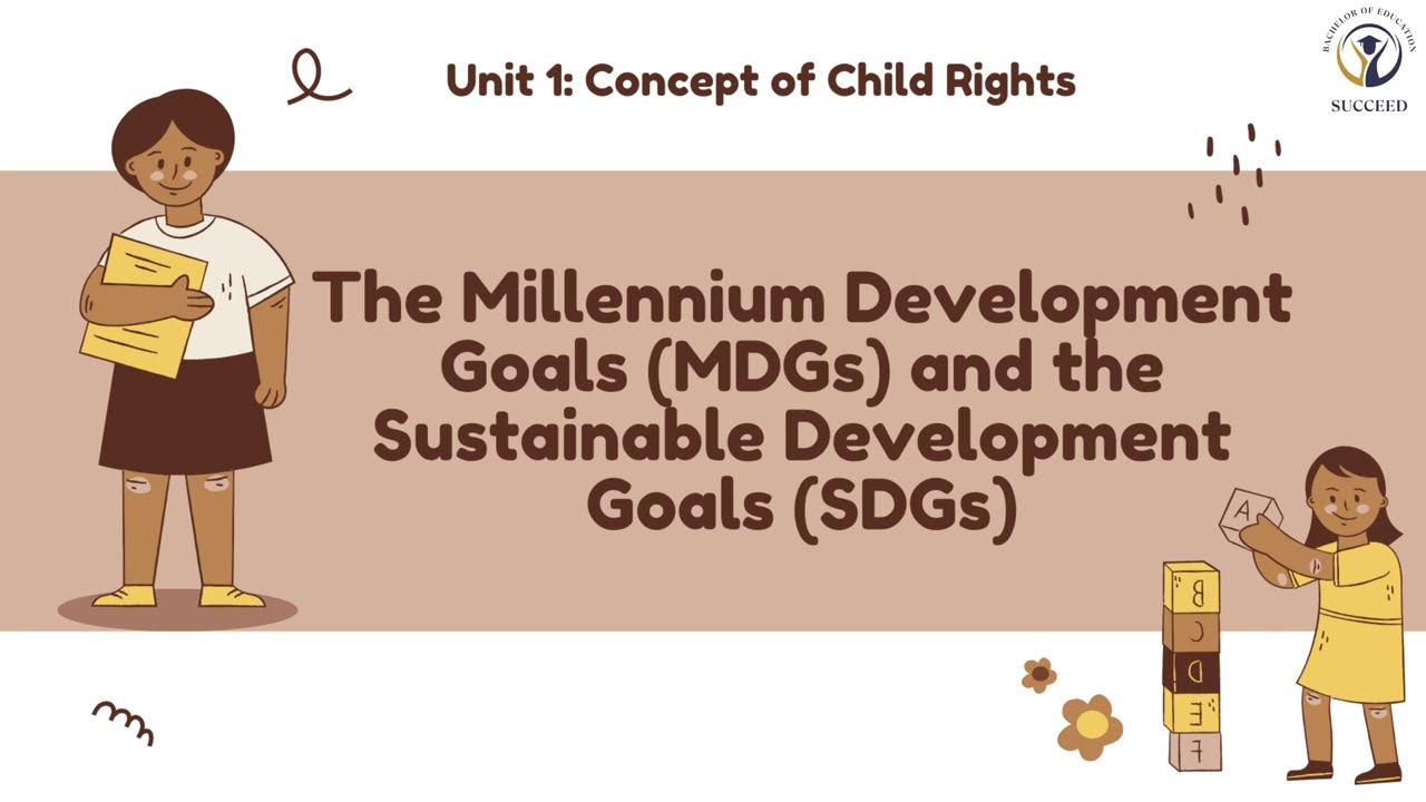 The Millennium Development Goals MDGs and the Sustainable Development Goals SDGs