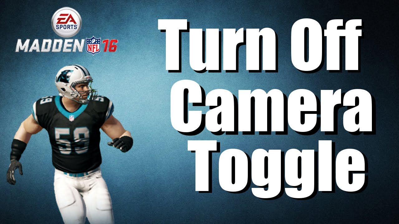 Madden 16 Tips: Camera Toggle Off For Head To Head Matches