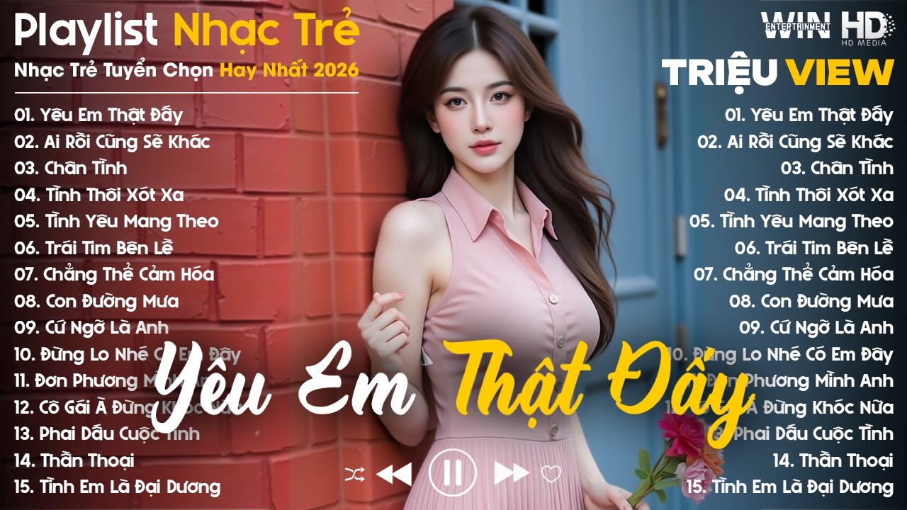 Yêu Em Thật Đấy, Ai Rồi Cũng Sẽ Khác, Chân Tình... - Nhạc Trẻ Ballad Tâm Trạng Hot TikTok TRIỆU VIEW