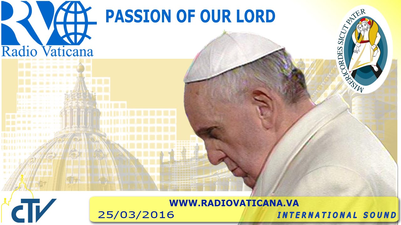 Celebration of the Passion of our Lord 2016.03.25