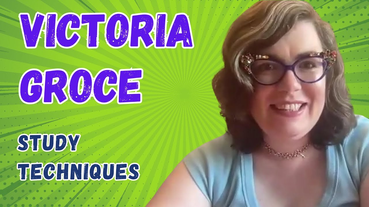 VICTORIA GROCE - STUDY TIPS
