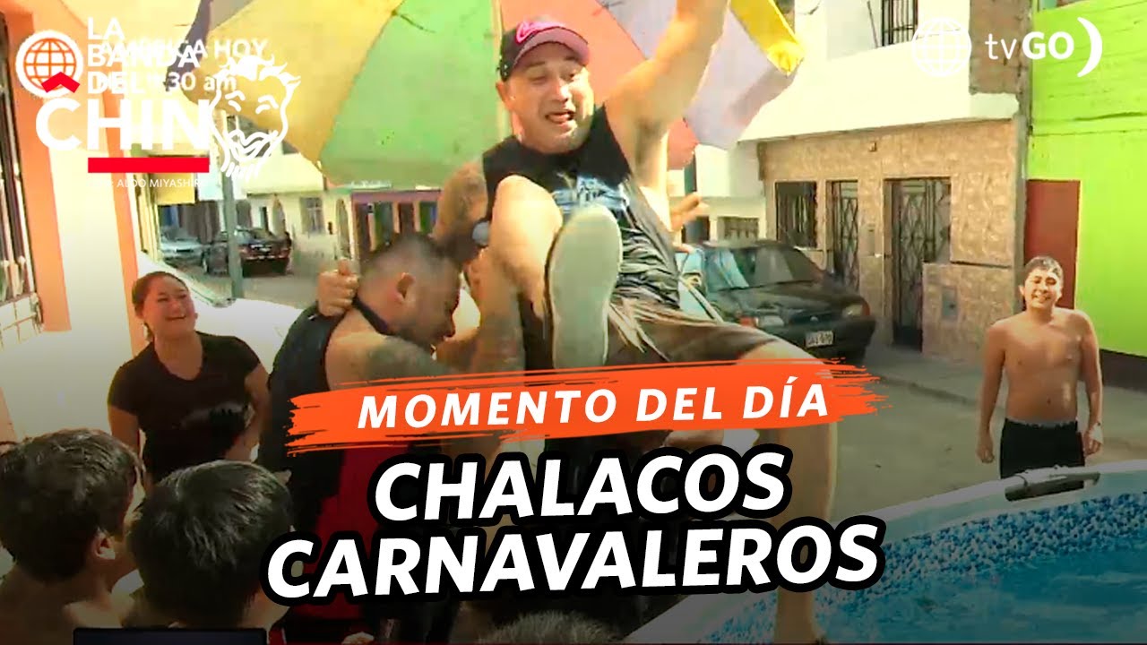 La Banda del Chino: Chalacos carnavaleros (HOY)