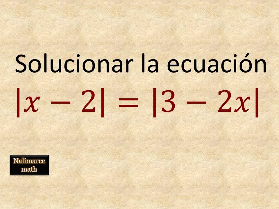 Ecuación con dos valores absolutos |Ejercicio 2 | La Prof Lina M3