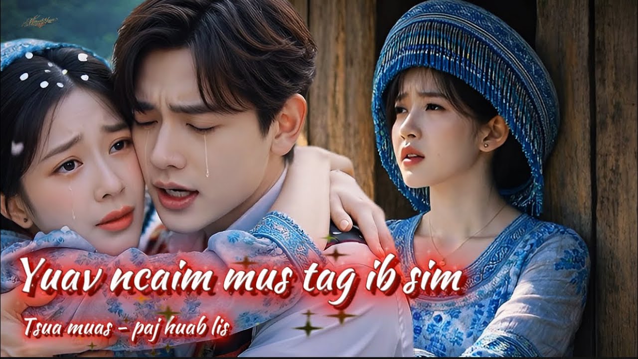 Yuav Ncaim Mus Tag Ib Siam - Tsua muas ( cover )