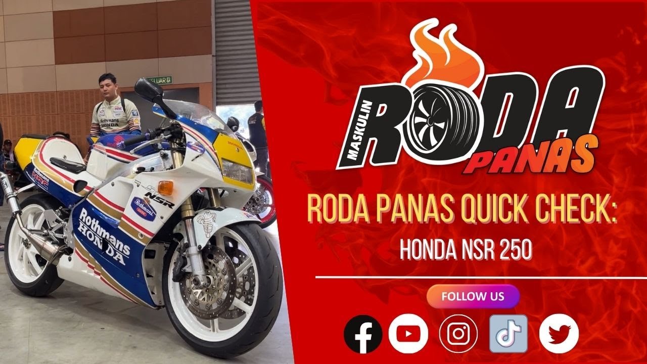 RODA PANAS QUICK CHECK : HONDA NSR 250