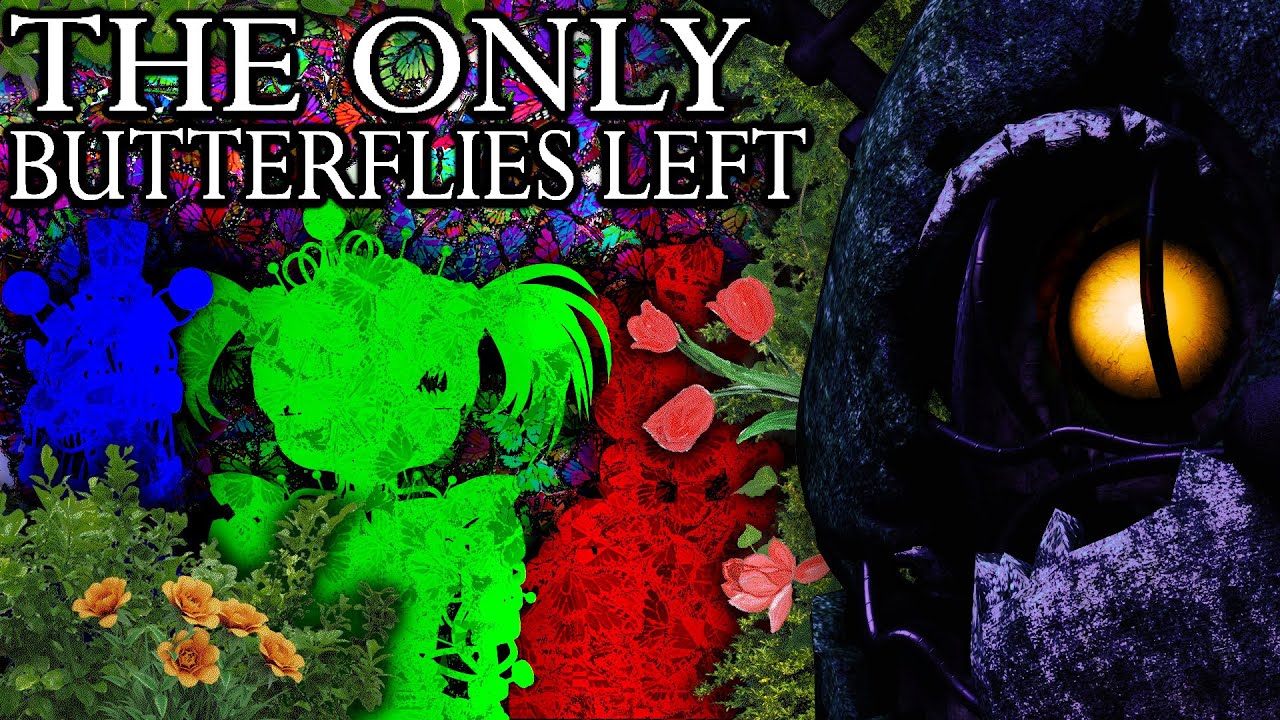 [FNAF/SFM] THE ONLY BUTTERFLIES LEFT
