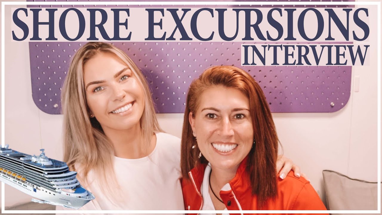 Cruise Ship Shore Excursions Staff Interview