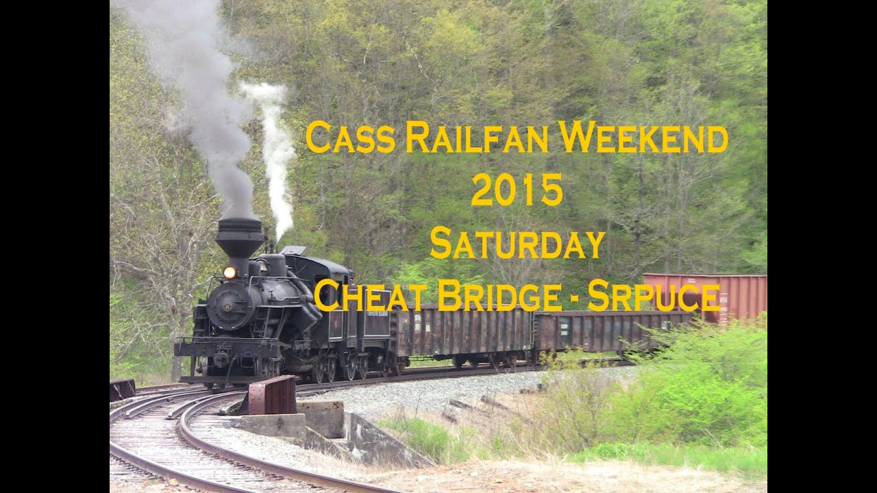 Cass Scenic Railroad: Cass Railfan Weekend 2015 Saturday (Cheat Bridge/ Spruce)