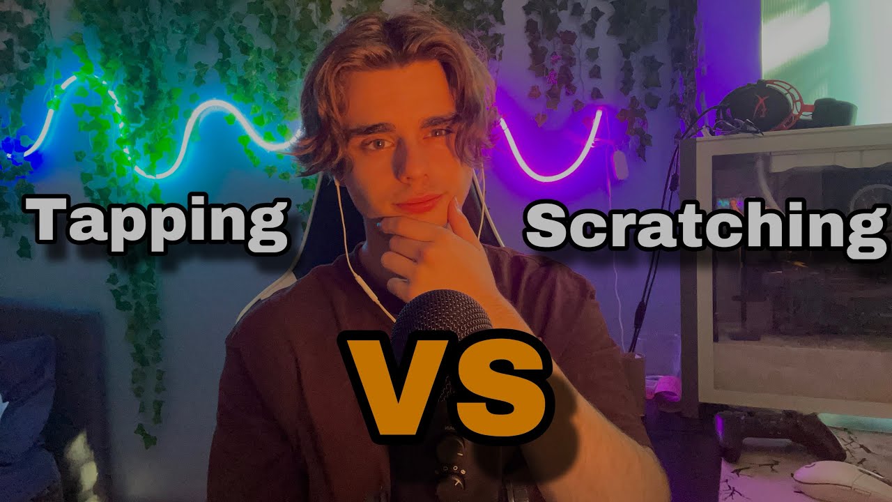 ASMR Tapping VS Scratching ! 💤