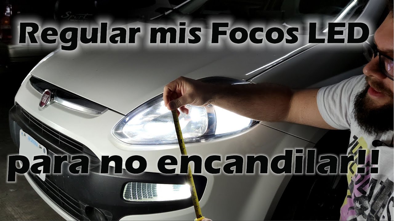 Regular la altura de mis luces LED y no encandilar!!!