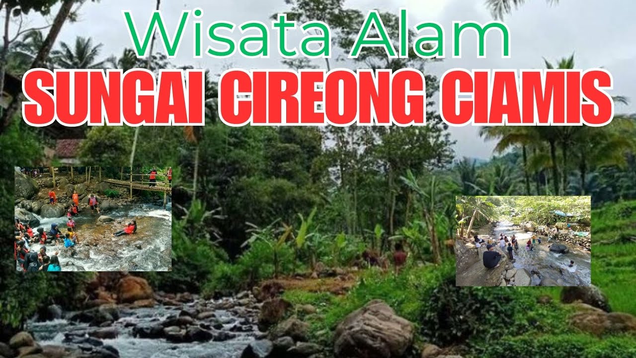 Wisata Alam Sungai Cireong Ciamis
