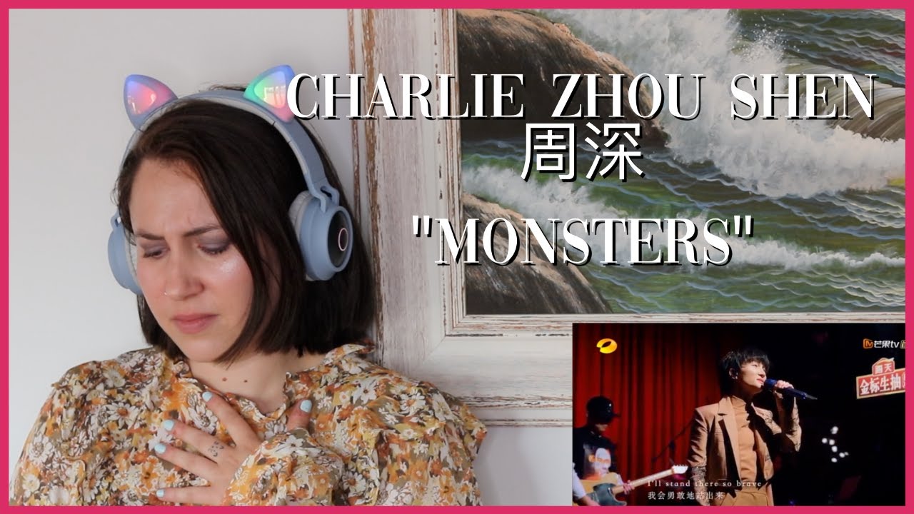 周深 Charlie Zhou Shen "Monster" | Reaction Video