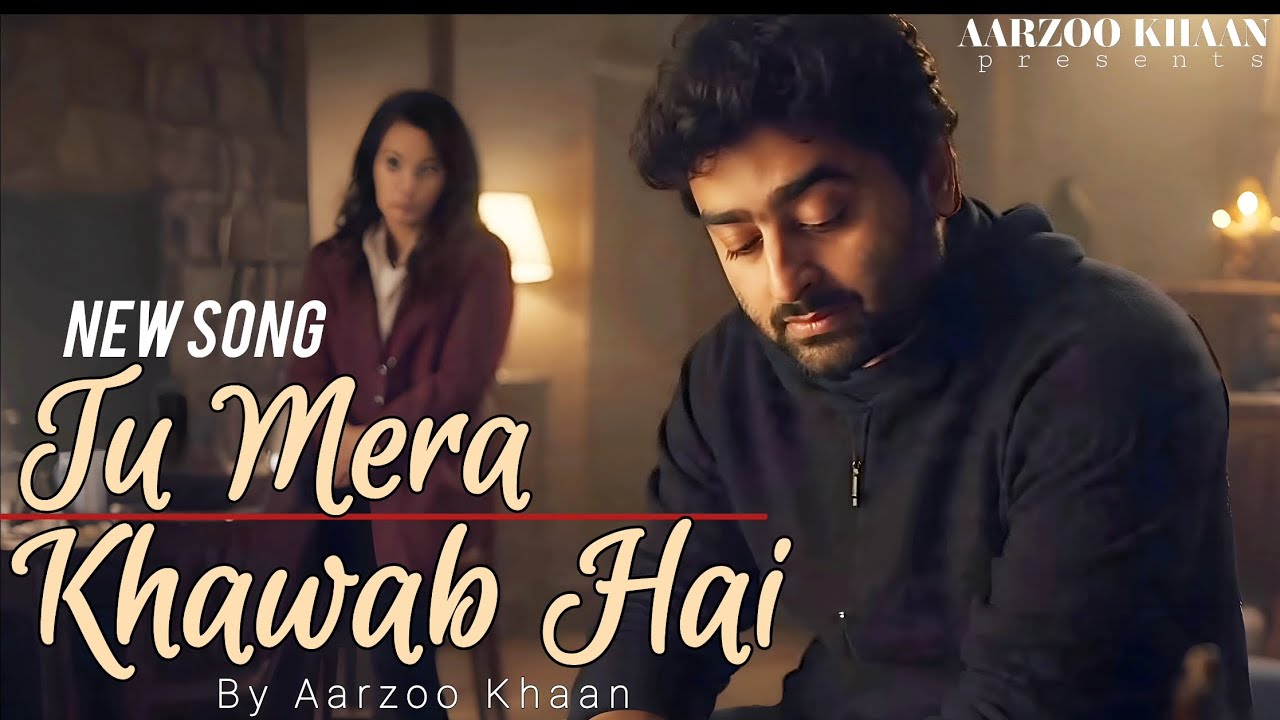 Tu Mera Khawab Hai | Aarzoo Khaan | Arijit Singh Style | New Hindi Sad Song 2025 | Emotional  Song