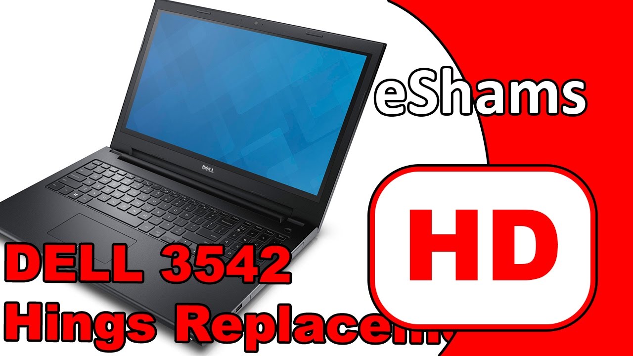 Dell Inspiron 3542 Hinge Replacement