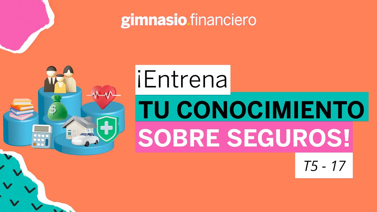 ¡Entrena tu conocimiento sobre seguros!