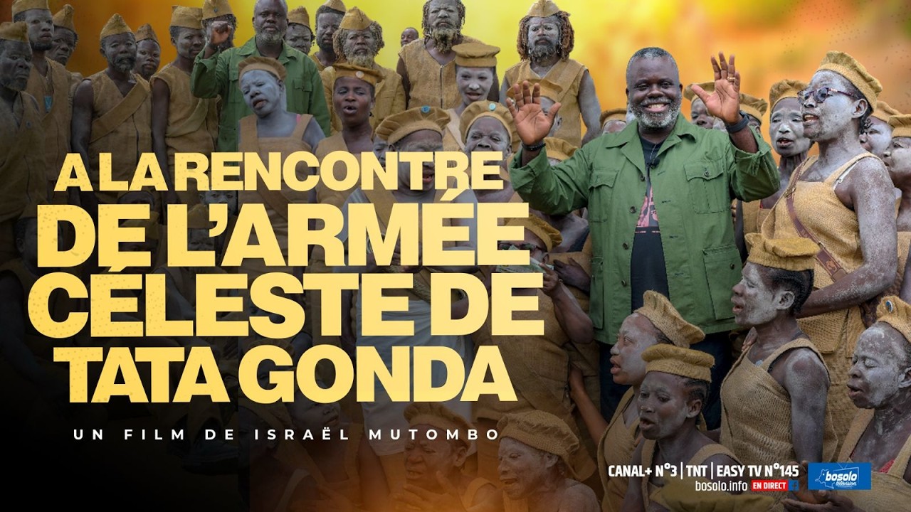 BOSOLO TV | BOSOLO TELEVISION I REPORTAGE I A LA RENCONTRE DE L'ARMÉE CÉLESTE DE TATA GONDA