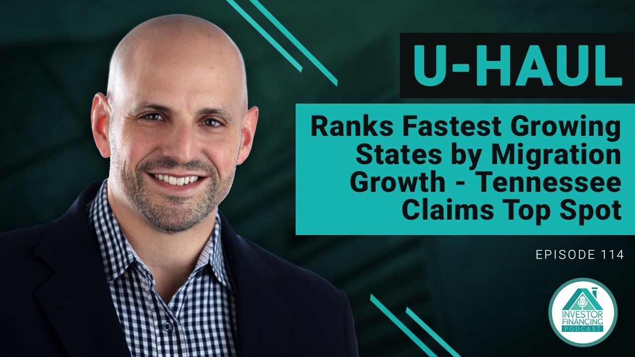 U-Haul Ranks Fastest Growing States by Migration Growth - Tennessee Claims Top Spot - Episode 114