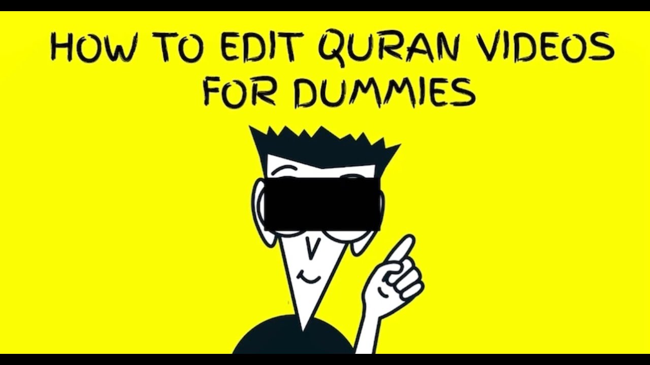 HOW TO EDIT QURAN VIDEOS FOR DUMMIES (WINDOWS & MAC) (EASY) (ONLY TAKES 5 MINUTES)