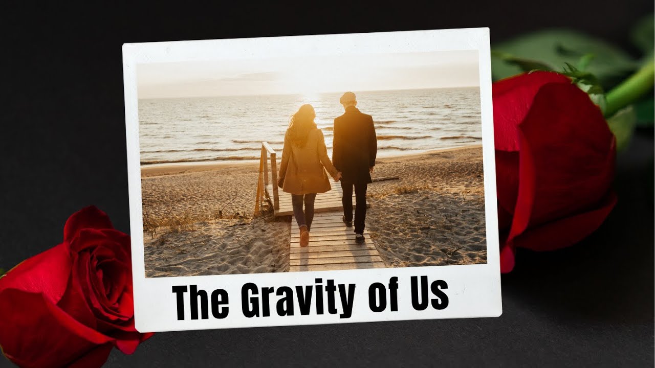 The Gravity of Us 💕 A Romantic Love Poem