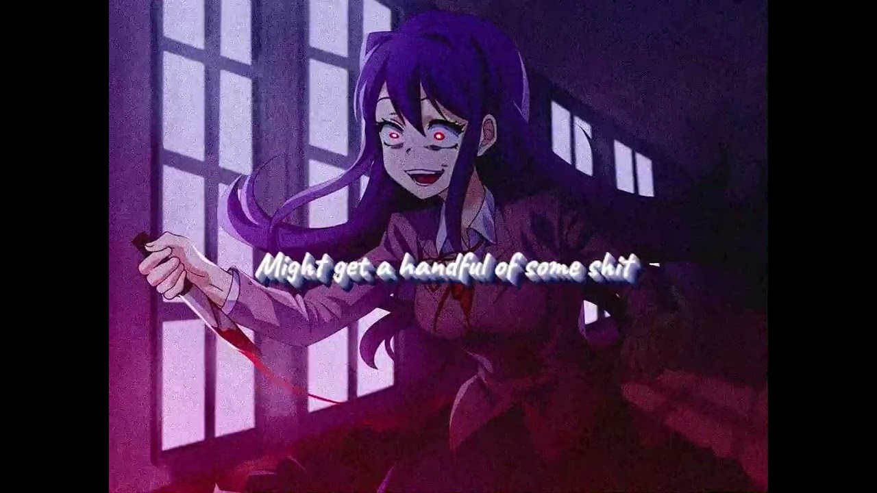 NIghtcore Yandere - Yuri DDLC edit