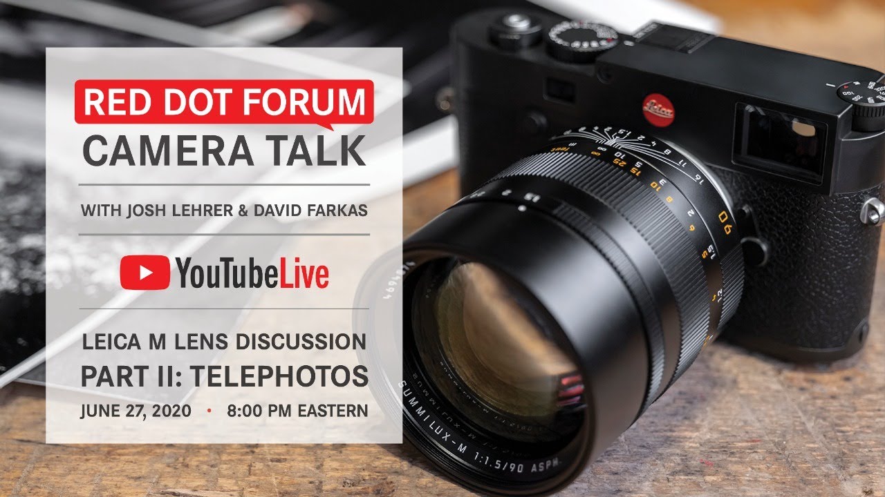 Red Dot Forum Camera Talk: Telephoto Leica M Lenses