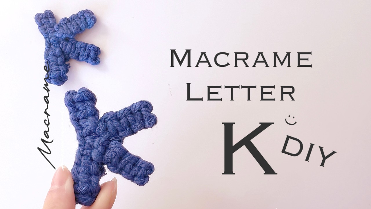 DIY Macrame Letter K