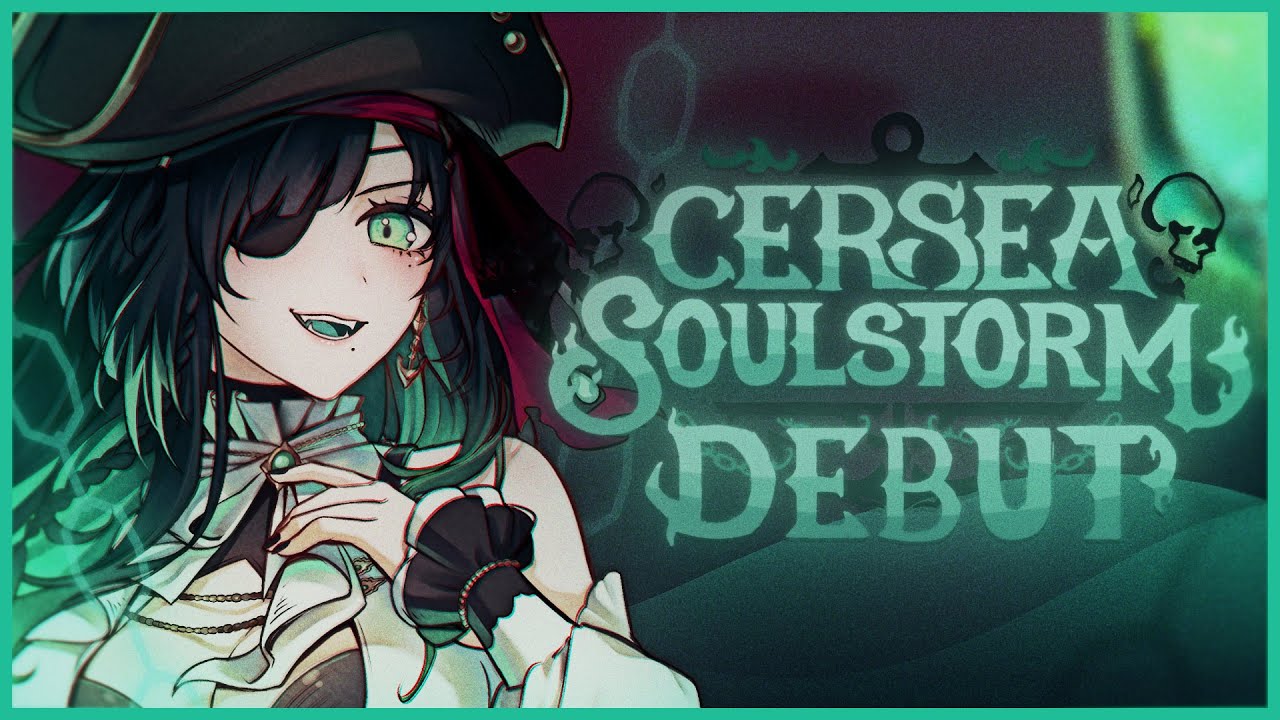 【 Debut Stream 】 AYE AYE CAPTAIN! ☠️【Cersea Soulstorm | 