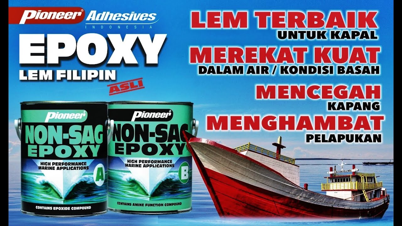 Pioneer Non Sag Epoxy - Lem Terbaik Untuk Kapal