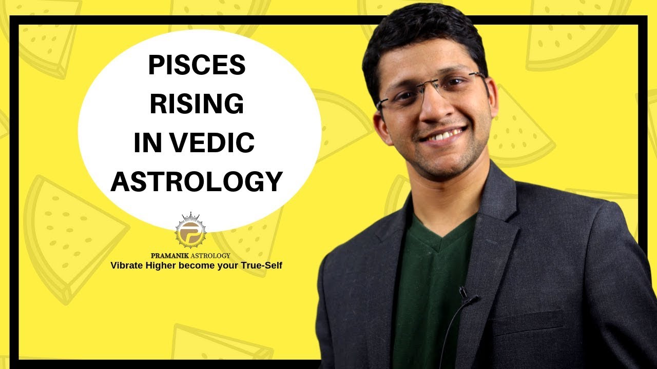 Pisces Ascendant or Pisces Rising Sign ( Meen Lagna)
