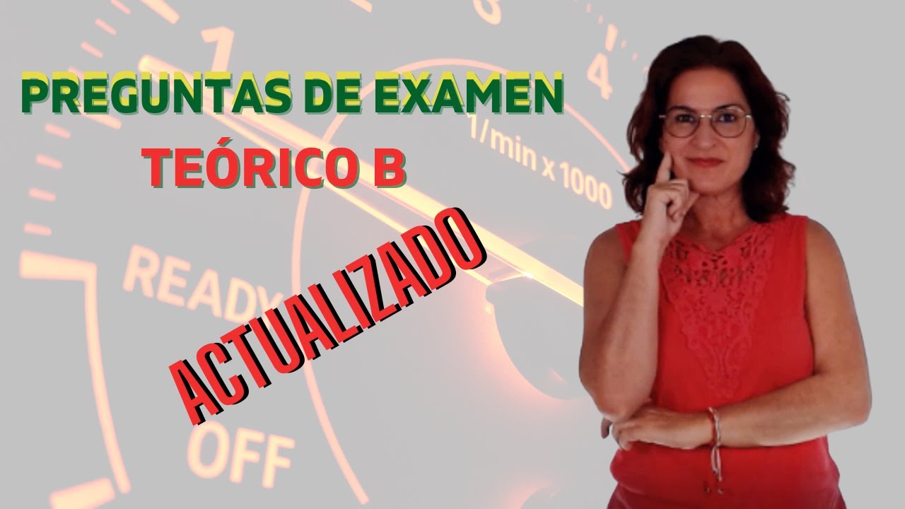 Preguntas EXAMEN TEÓRICO permiso B. JUNIO #2.