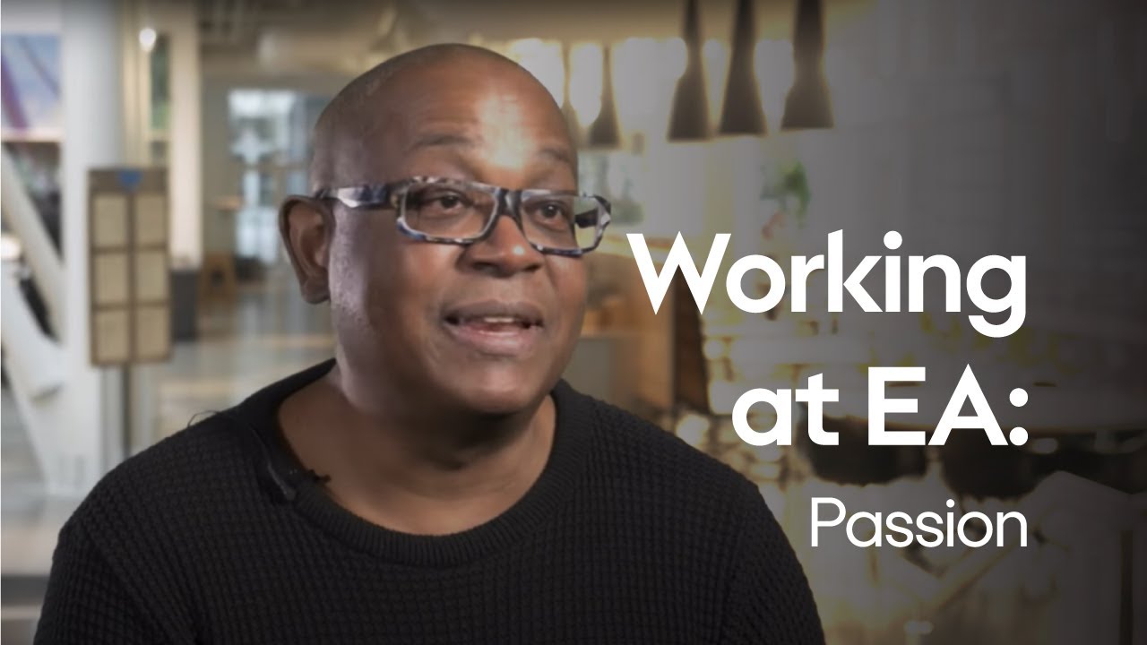 Working at EA | Passion