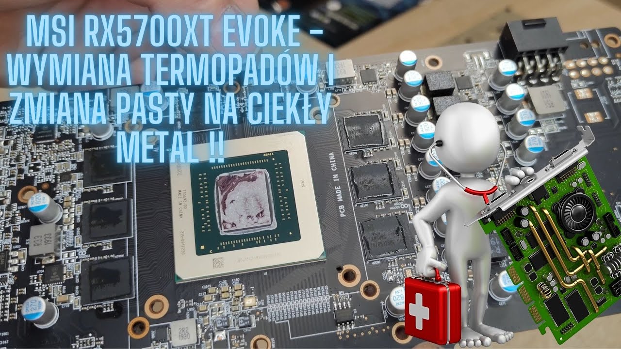 MSI RX5700XT EVOKE - poprawiam producenta - termopady plus ciekły metal
