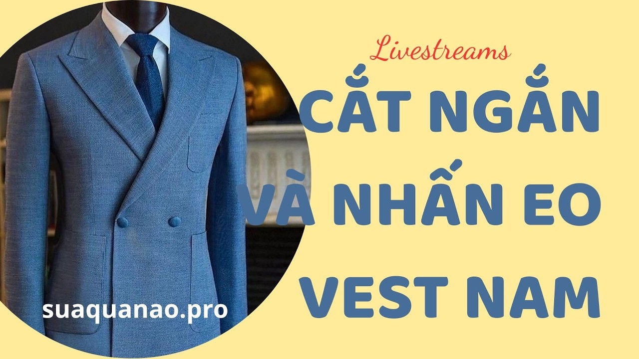 Cắt ngắn áo vest và bóp thân áo đẹp | Sửa quần áo đẹp Qui Nhơn 0353535519 | suaquanao.pro #suaquanao