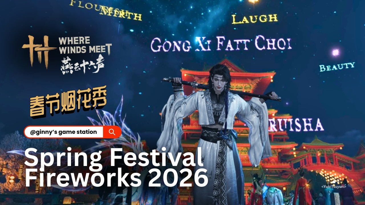 Spring Festival Celebration at Revelry Hall - Where Winds Meet Fireworks Show