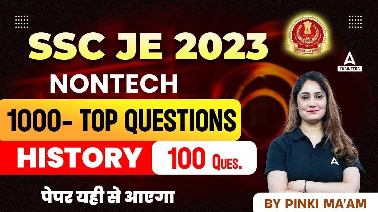 SSC JE  2023 | SSC JE Non Tech Classes | TOP 1000 Question | History  (1-100)  | By Pinki Mam