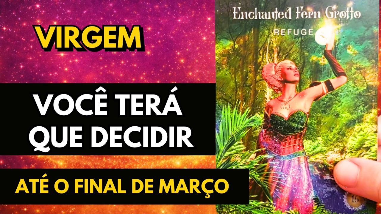VIRGEM ♍️ MARÇO: O DESTINO VAI TE COLOCAR DIANTE DISSO!