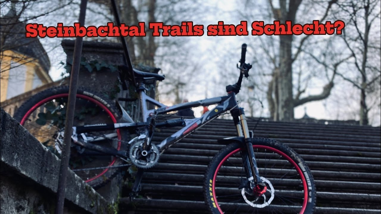 Steinbachtal Trails sind Schlecht ?  WürzburgrideBros #9