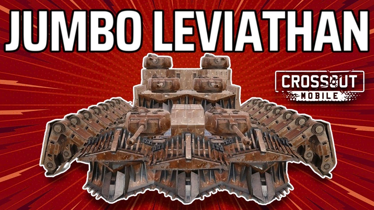 Jumbo Leviathan • Crossout Mobile