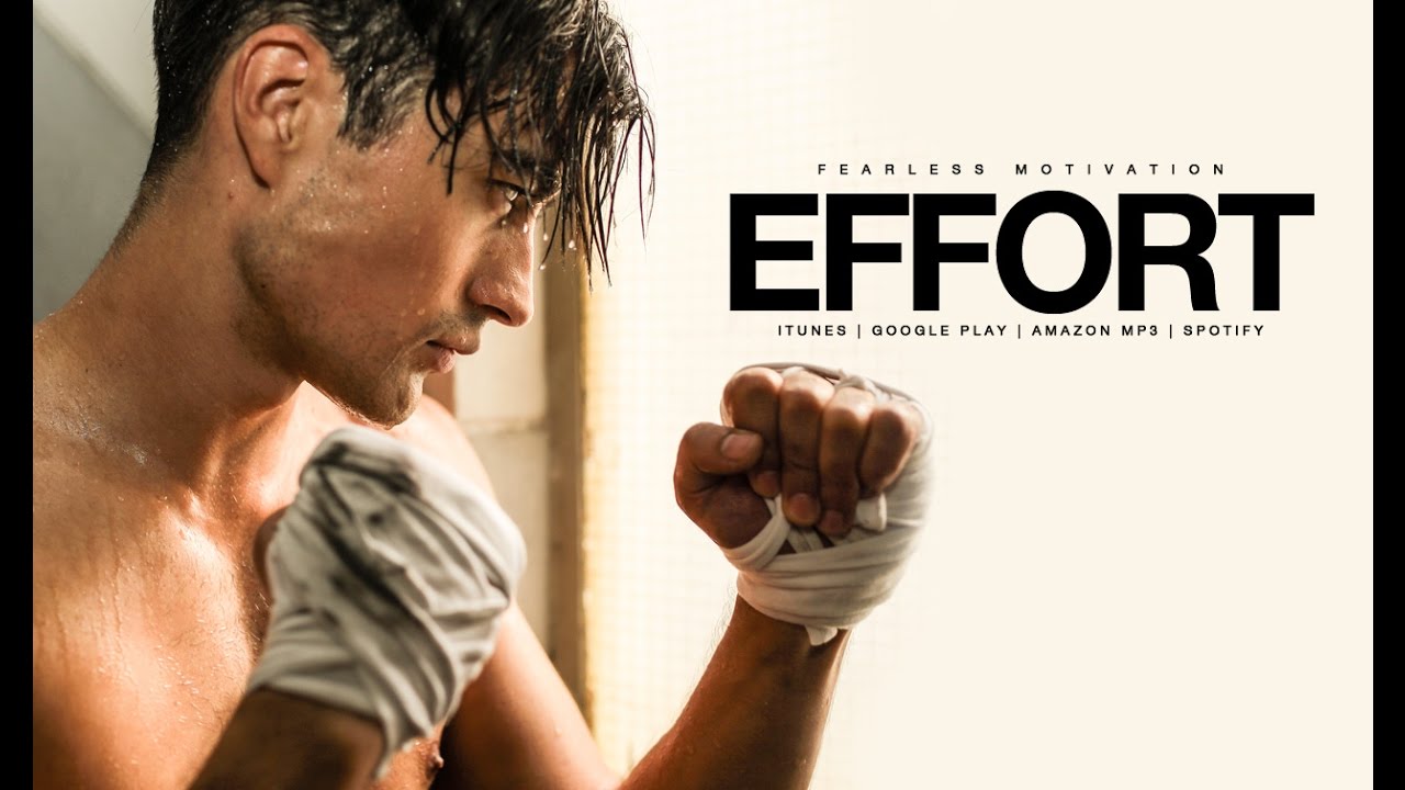 The Success Is In Your EFFORT - Give Your ALL - Motivational Video