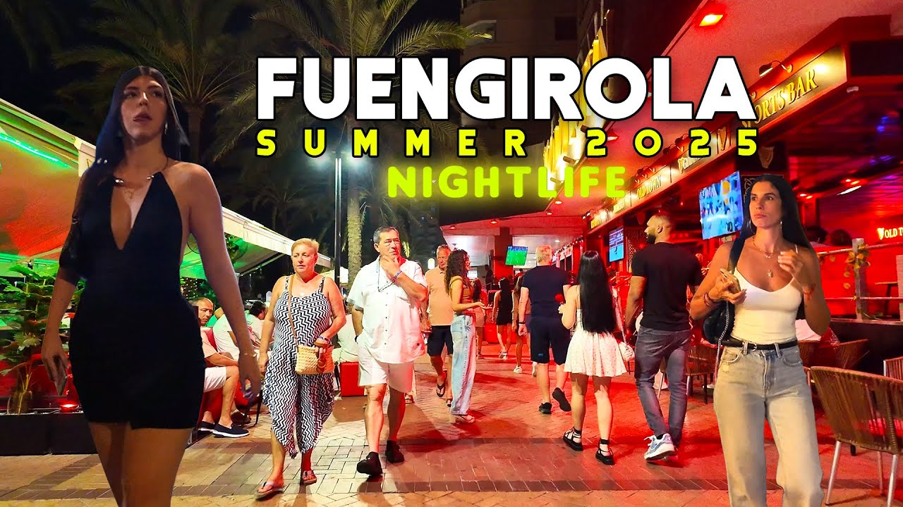 LATEST NIGHTLIFE FUENGIROLA SUMMER 2025 SEPTEMBER SPAIN 🇪🇸 COSTA DEL SOL Málaga [4K]