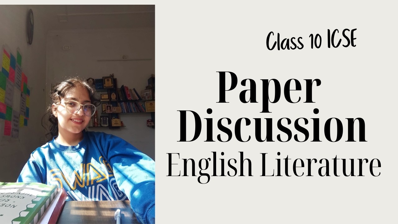 Paper discussion english literature class 10 icse
