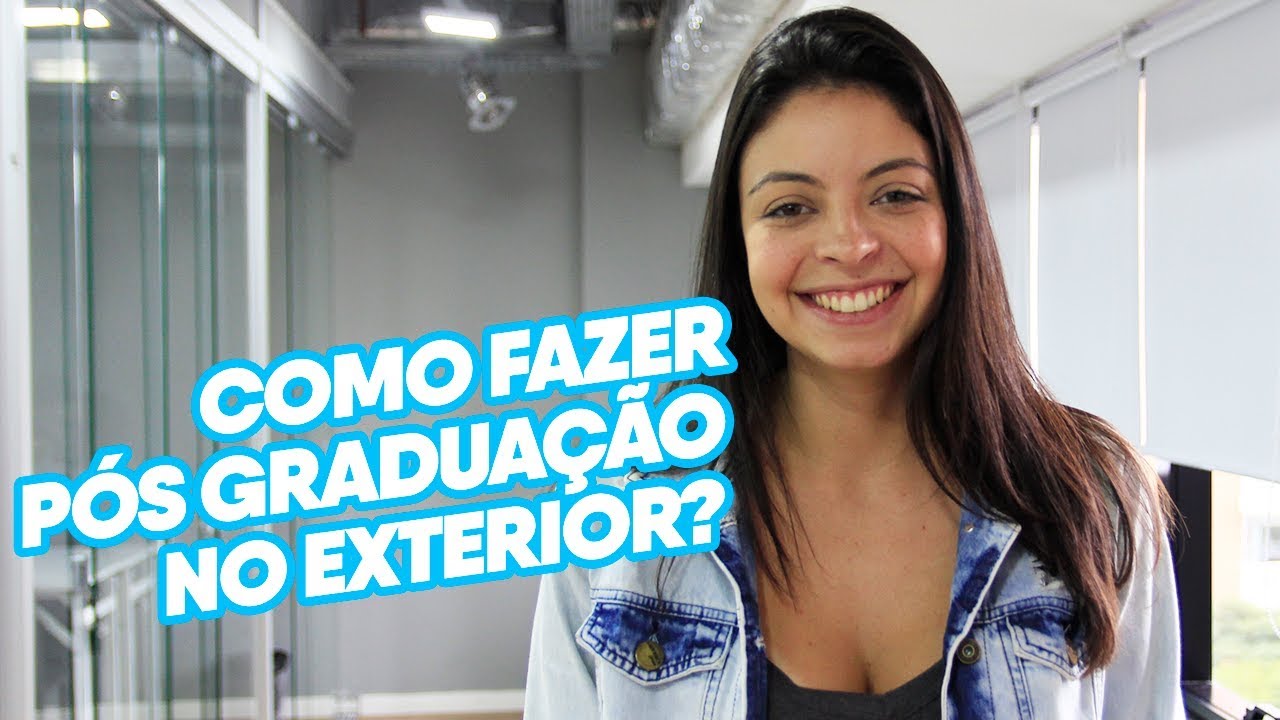 Como Fazer Pós-Graduação no Exterior? | Estudar Fora