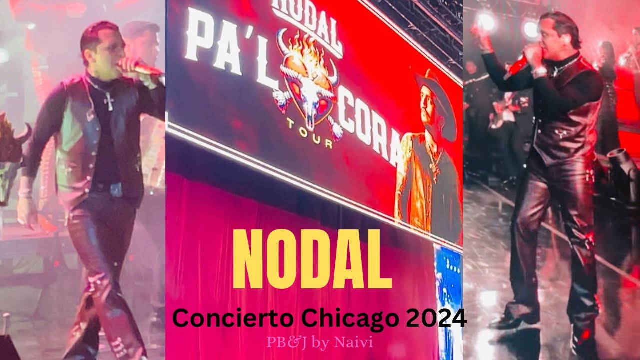 Nodal Concierto Chicago 2024! 4K + más videos