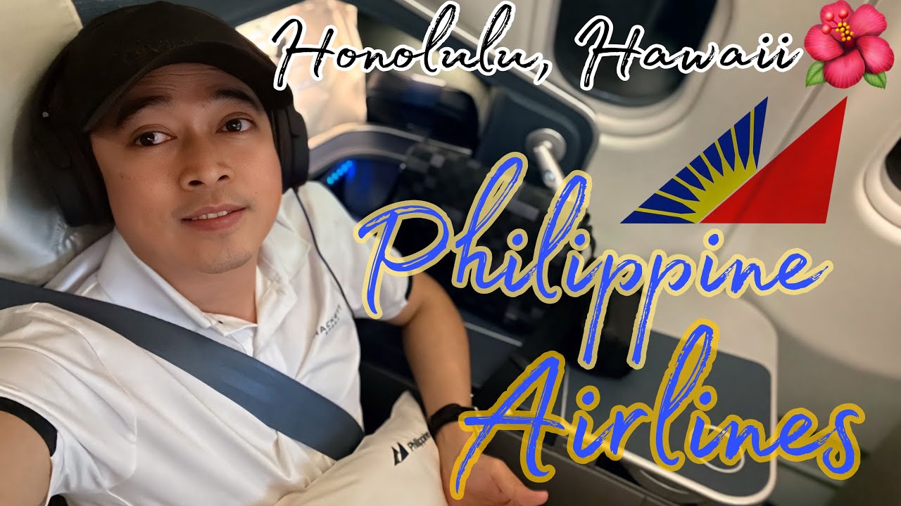 My Amazing experience in Philippine Airlines - Business Class | Manila to Honolulu, Hawaii