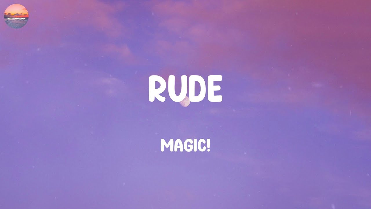 Rude - Magic! | Sam Smith, The Weeknd, Harry Styles,... (Mix)