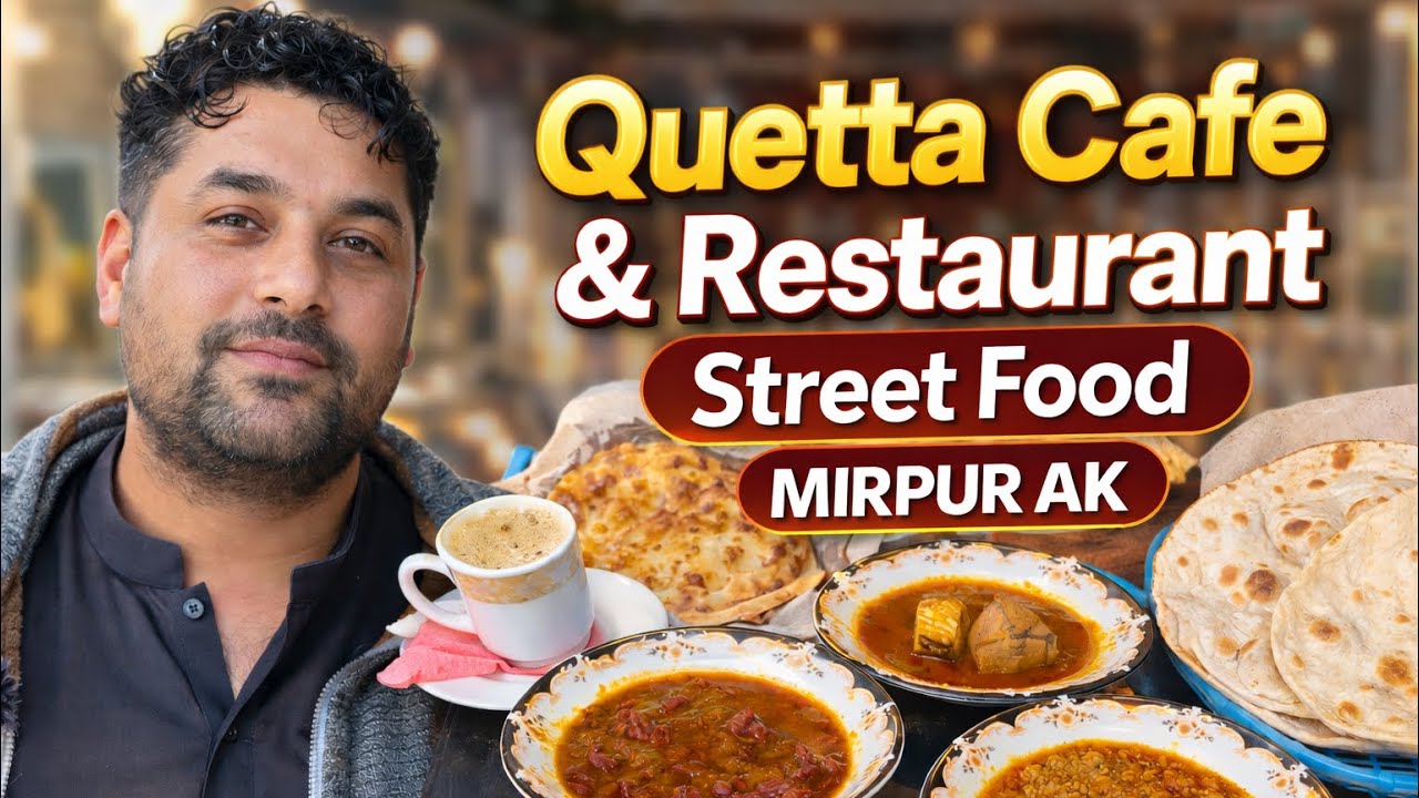 Quetta Cafe & Restaurant Mirpur AK | Best Street Food Ever 😍🔥