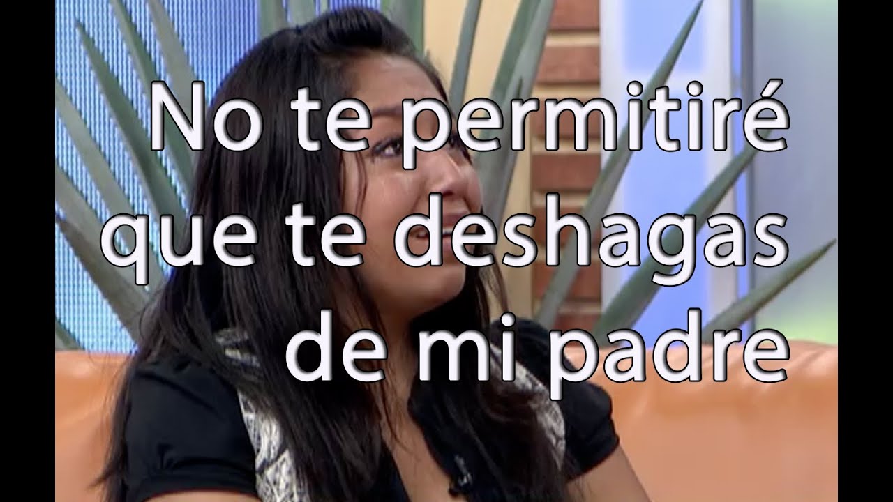 No permitiré que te deshagas de mi padre - Cosas de la vida