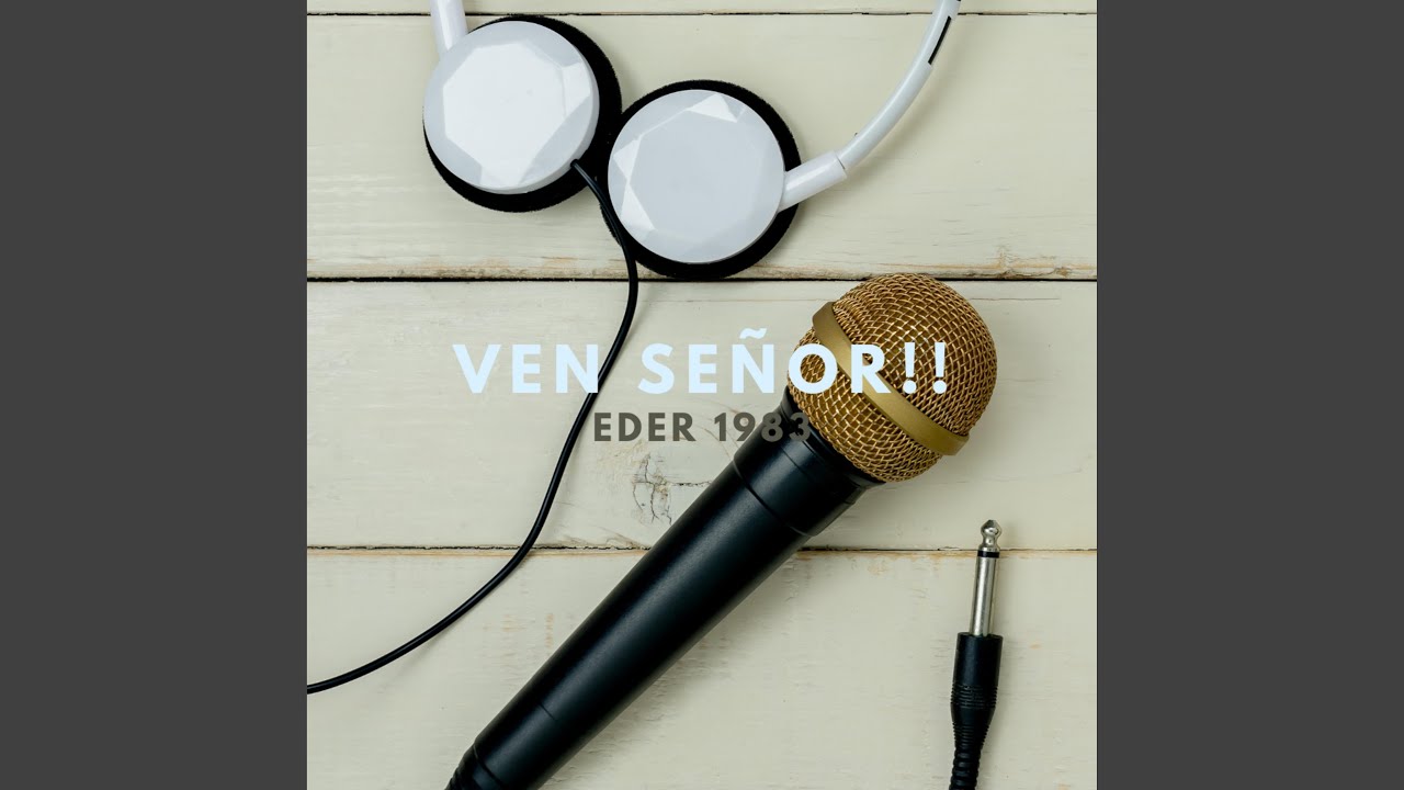 Ven Señor