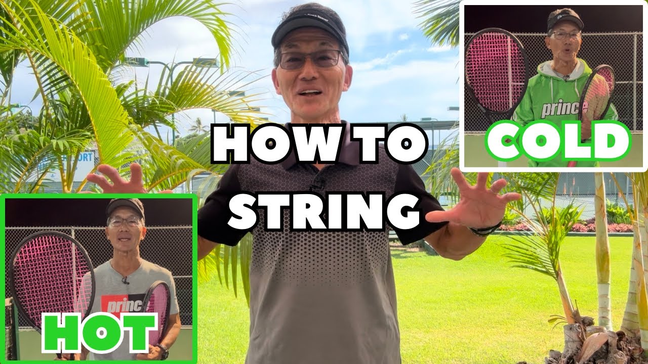 Racquet Stringing [How to String Your Racquet For Any Climate - Hot or Cold]